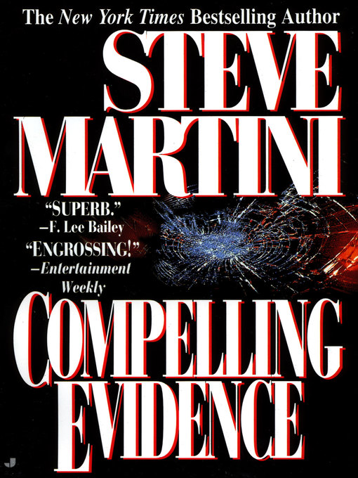 Title details for Compelling Evidence by Steve Martini - Available
